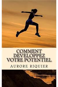 Comment developpez votre potentiel