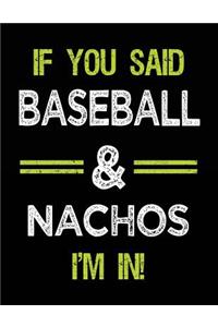 If You Said Baseball & Nachos I'm in