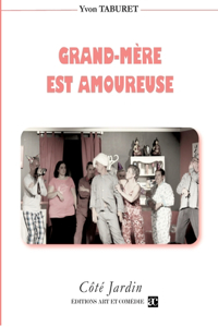 Grand-Mère est amoureuse