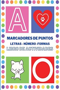 Marcadores de Puntos Libro de Actividades. Letras, números y formas