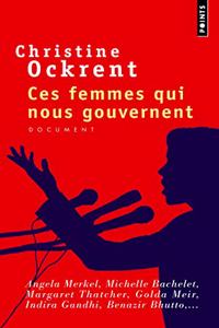 Ces Femmes Qui Nous Gouvernent
