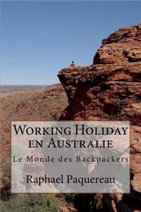 Working Holiday En Australie: Le Monde Des Backpackers