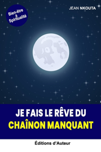 Je Fais Le Rêve Du Chaînon Manquant