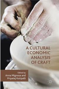 A Cultural Economic Analysis of Craft