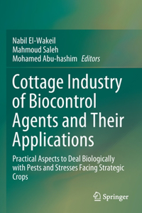 Cottage Industry of Biocontrol Agents and Their Applications