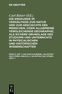 Sinai-Halbinsel, Palästina und Syrien, Abschn. 2. Palästina und Syrien, Abth. 1