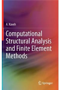 Computational Structural Analysis and Finite Element Methods