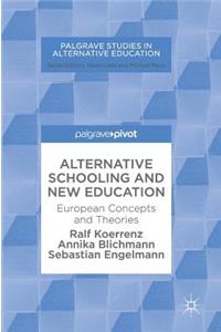 Alternative Schooling and New Education