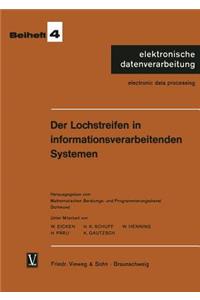 Der Lochstreifen in Informationsverarbeitenden Systemen