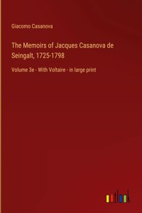 The Memoirs of Jacques Casanova de Seingalt, 1725-1798