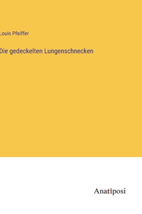 gedeckelten Lungenschnecken