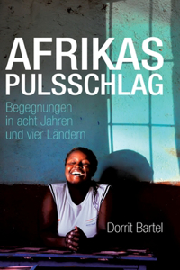 Afrikas Pulsschlag