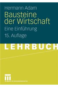 Bausteine Der Wirtschaft: Eine Einfuhrung