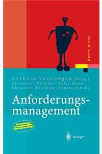 Anforderungsmanagement: Formale Prozesse, Praxiserfahrungen, Einführungsstrategien Und Toolauswahl