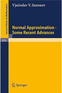 Normal Approximation - Some Recent Advances