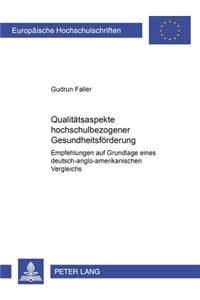 Qualitaetsaspekte Hochschulbezogener Gesundheitsfoerderung