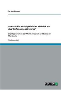 Ansätze für Sozialpolitik im Hinblick auf das 'Gefangenendilemma'