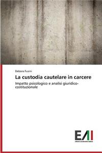 La custodia cautelare in carcere