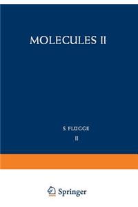 Molecules II / Moleküle II