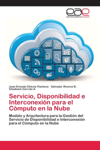 Servicio, Disponibilidad e Interconexión para el Cómputo en la Nube