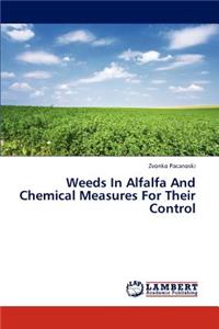Weeds In Alfalfa And Chemical Measures For Their Control