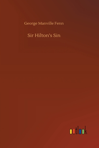 Sir Hilton's Sin