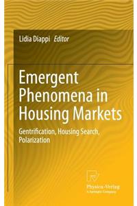 Emergent Phenomena in Housing Markets