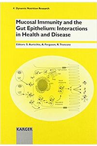 Mucosal Immunity and the Gut Epithelium: Symposium, Capri, April 1994 (Dynamic Nutrition Research)