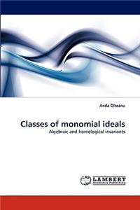 Classes of monomial ideals