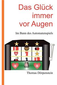 Gl Ck Immer VOR Augen