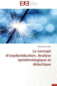 Le Concept D Oxydoréduction. Analyse Épistémologique Et Didactique