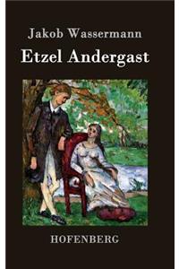 Etzel Andergast