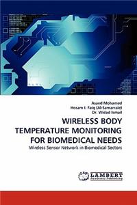 Wireless Body Temperature Monitoring for Biomedical Needs