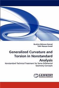 Generalized Curvature and Torsion in Nonstandard Analysis