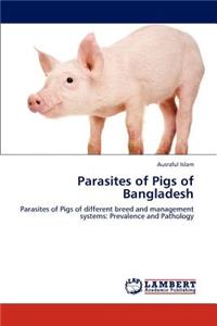 Parasites of Pigs of Bangladesh