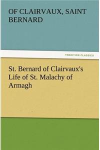 St. Bernard of Clairvaux's Life of St. Malachy of Armagh