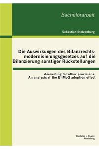 Die Auswirkungen des Bilanzrechtsmodernisierungsgesetzes auf die Bilanzierung sonstiger Rückstellungen