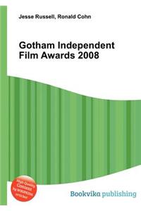 Gotham Independent Film Awards 2008