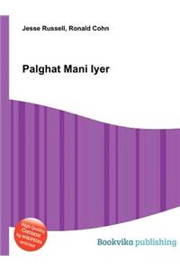 Palghat Mani Iyer