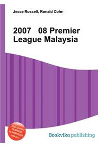 2007 08 Premier League Malaysia