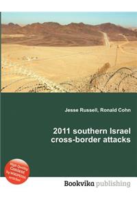 2011 Southern Israel Cross-Border Attacks