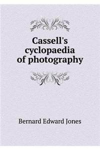 Cassell's Cyclopaedia of Photography