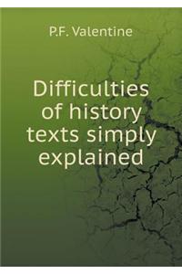 Difficulties of history texts simply explained