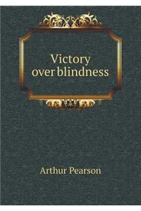 Victory Over Blindness
