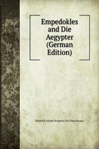 Empedokles and Die Aegypter (German Edition)