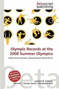 Olympic Records at the 2008 Summer Olympics