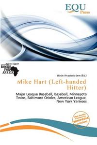 Mike Hart (Left-Handed Hitter)
