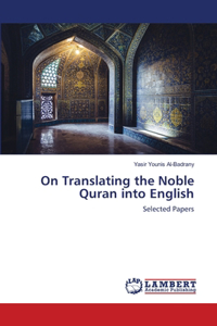 On Translating the Noble Quran into English