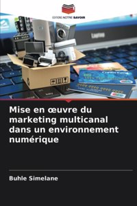 Mise en oeuvre du marketing multicanal dans un environnement numérique