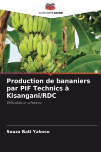 Production de bananiers par PIF Technics à Kisangani/RDC